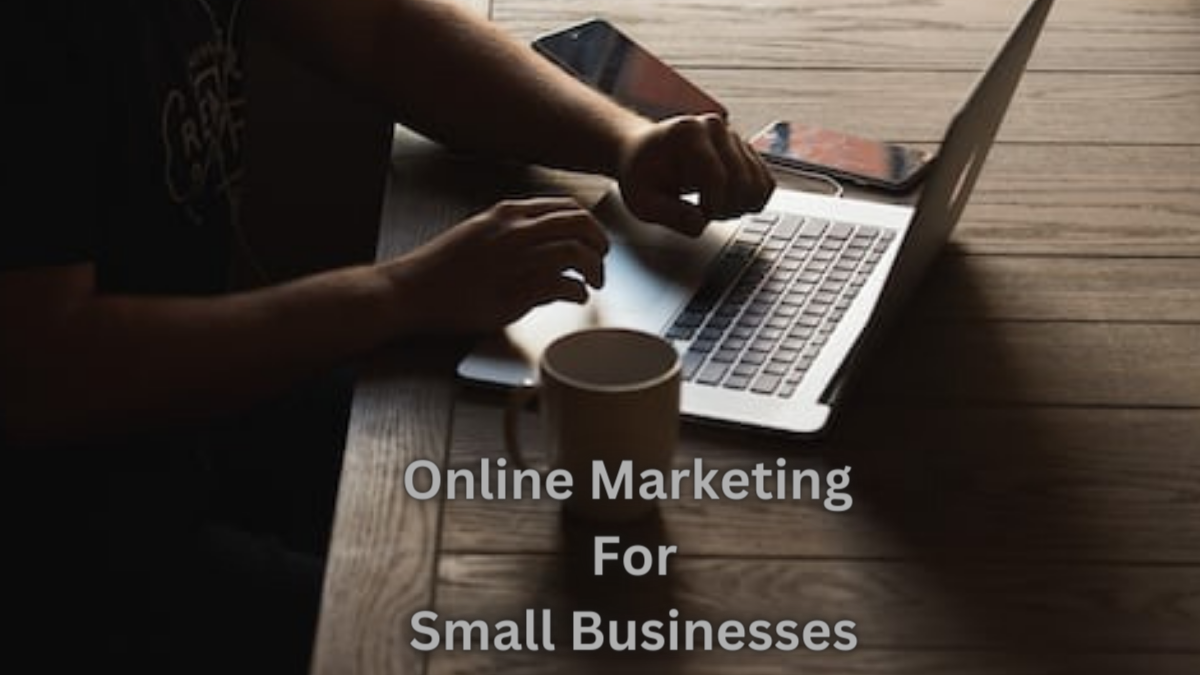 Online Marketing Small Businesses