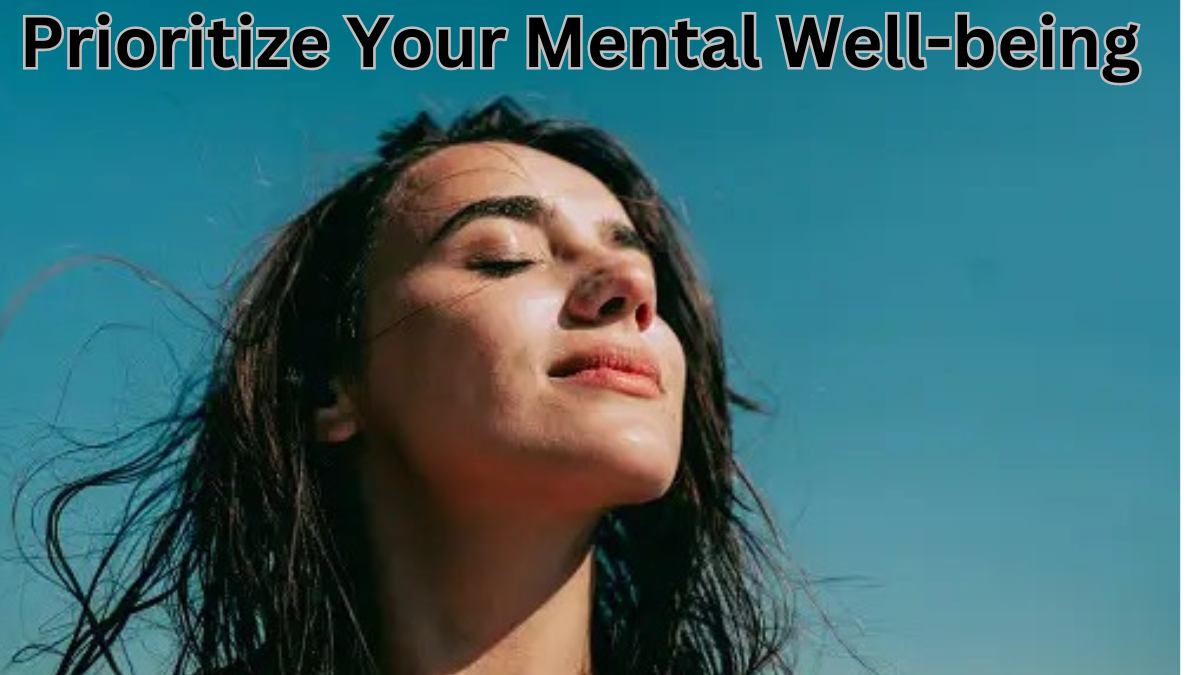 Prioritise Your Mental Well-being