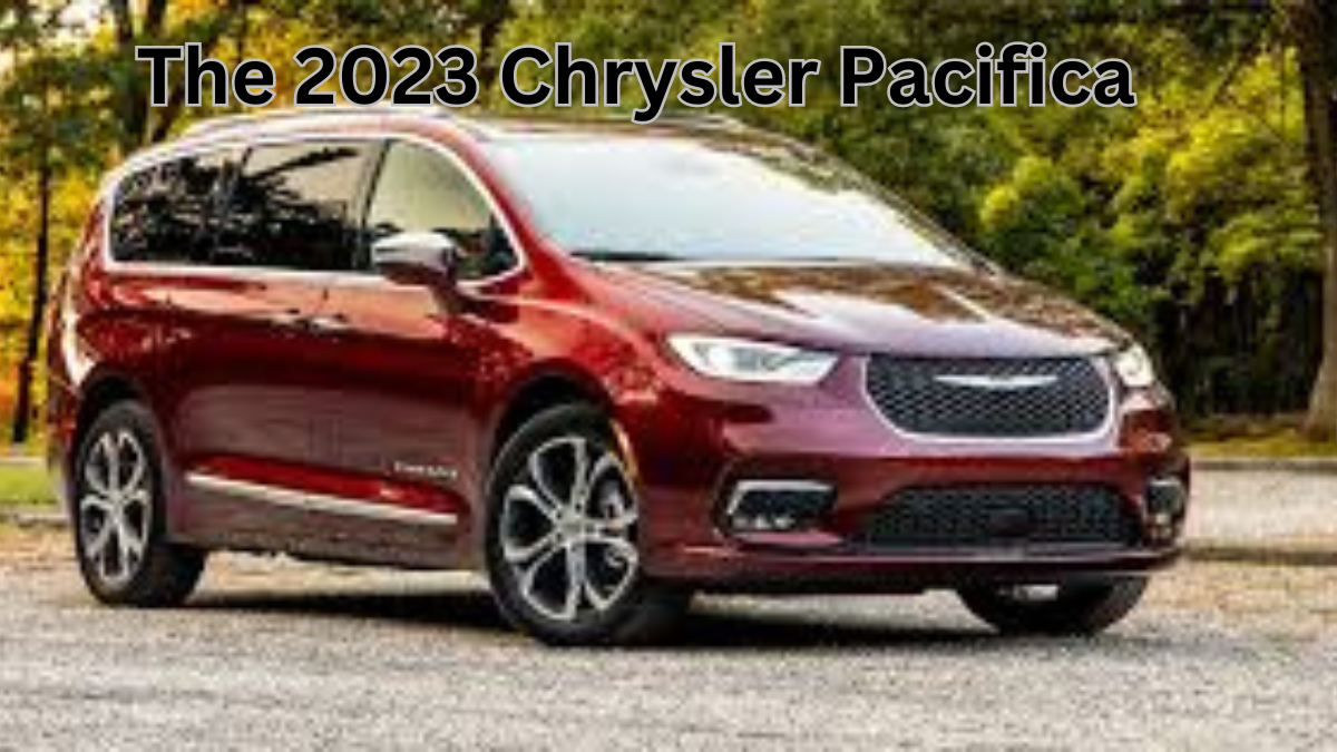 The 2023 Chrysler Pacifica